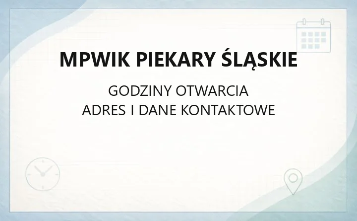 MPWiK Piekary Śląskie - kontakt, awarie, e-BOK i taryfy