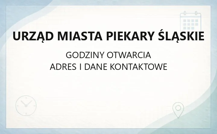 Urząd Miasta Piekary Śląskie - kontakt, godziny, wydziały i opłaty skarbowe
