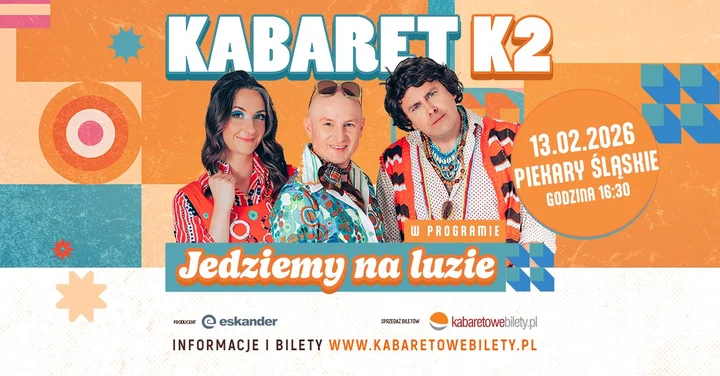 Grafika promocyjna wydarzenia Kabaret K2 — Jedziemy na luzie — Piekary Śląskie, 13 lutego 2026
