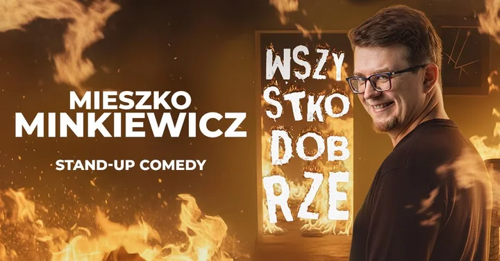 Grafika promocyjna wydarzenia Piekary Śląskie! Mieszko Minkiewicz: Wszystko dobrze — nowy program stand-up
