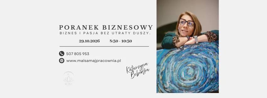 Grafika promocyjna wydarzenia Poranek Biznesowy – biznes i pasja bez utraty duszy w Piekarach