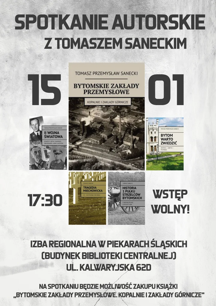 Grafika promocyjna wydarzenia Spotkanie autorskie z Tomaszem Saneckim — promocja książki o bytomskim przemyśle
