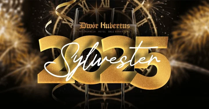 Grafika promocyjna wydarzenia Sylwester 2025 w Dworze Hubertus — kolacja, DJ i zabawa do rana w Piekarach Śląskich