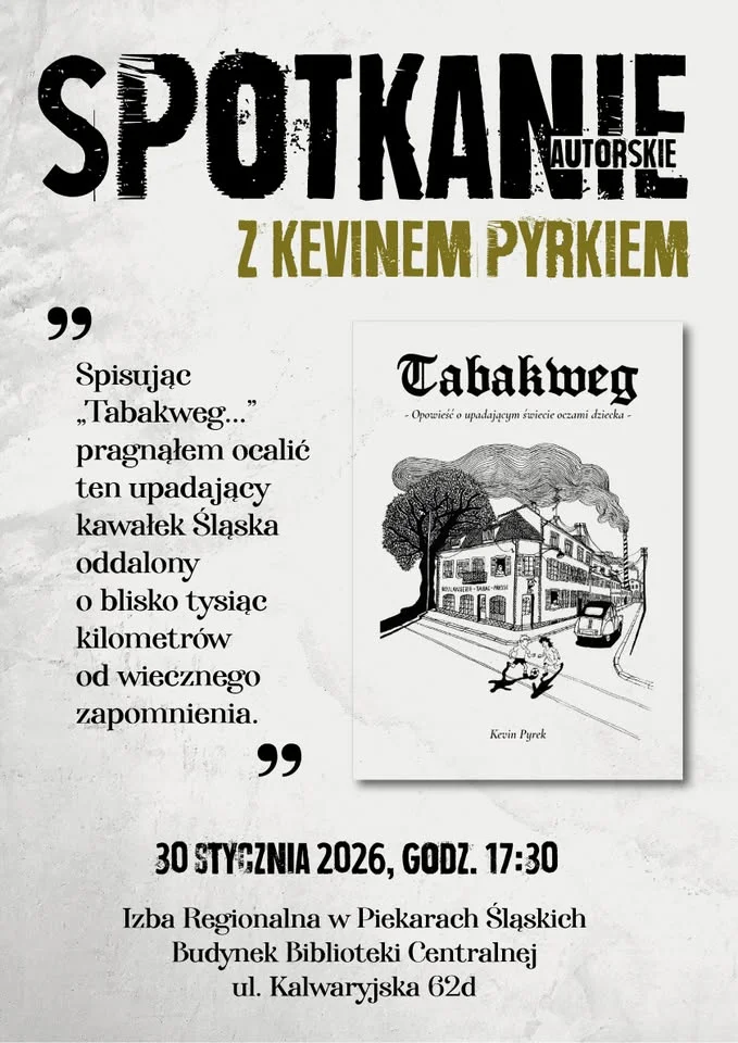Grafika promocyjna wydarzenia Tabakweg... — Spotkanie z Kevinem Pyrkiem o losach Ślązaków