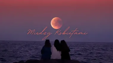 Grafika promocyjna wydarzenia Między Kobietami #1 w Piekarach Śląskich — kobiecy wieczór w Domu Jogi