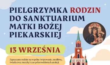 Grafika promocyjna wydarzenia Pierwsza Pielgrzymka Rodzin do Piekar Śląskich