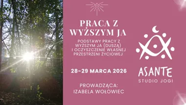 Grafika promocyjna wydarzenia Praca z Wyższym Ja — Podstawy pracy z Wyższym Ja (Duszą) i oczyszczenie własnej przestrzeni życiowej