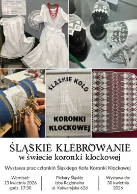 Grafika promocyjna wydarzenia Śląskie klebrowanie – w świecie koronki klockowej. Wernisaż w Piekarach Śląskich
