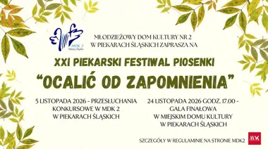 Grafika promocyjna wydarzenia XXI Piekarski Festiwal Piosenki „Ocalić od zapomnienia”