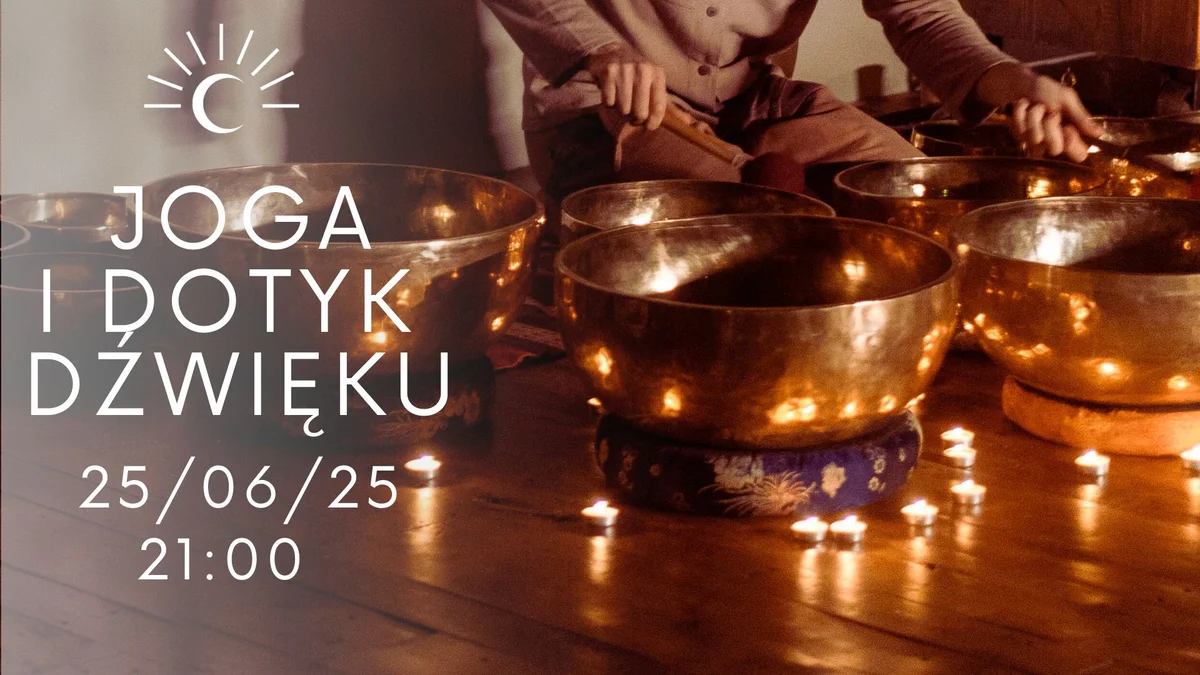 Grafika promocyjna wydarzenia Wieczór relaksu z jogą i dźwiękami wysokowibracyjnymi