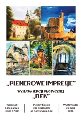Plenerowe impresje w Piekarach - Flek pokaże malarstwo z pleneru