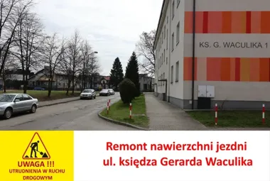 Ulica Waculika doczeka się nowego asfaltu i zmiany ruchu w maju